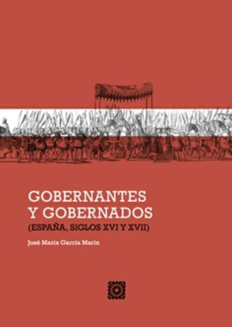 GOBERNANTES Y GOBERNADOS - ESPAÑA, SIGLOS XVI-XVII