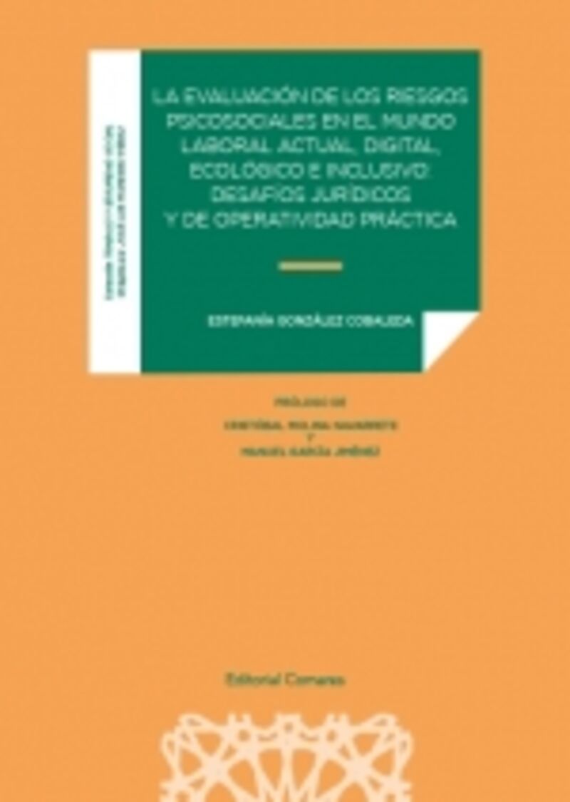 la evaluacion de los riesgos psicosociales en el mundo laboral actual, digital, ecologico e inclusivo: desafios juridicos y de operatividad practica - Estefania Gonzalez Cobaleda