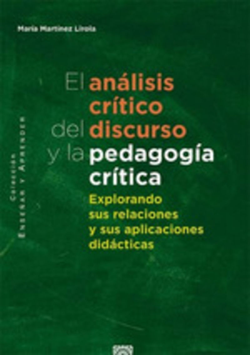 analisis critico del discurso y la pedagogia critica - explorando sus relaciones y sus aplicaciones didacticas - Maria Martinez Lirola