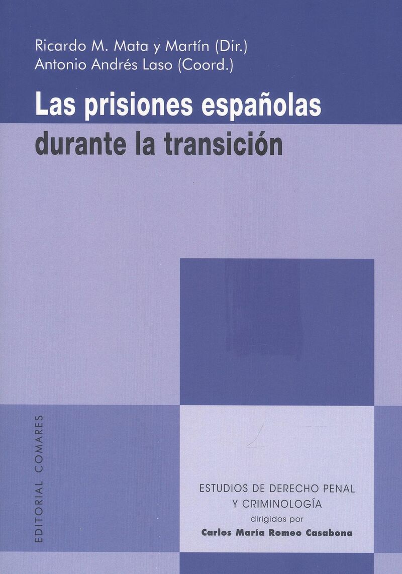 LAS PRISIONES ESPAÑOLAS DURANTE LA TRANSICION