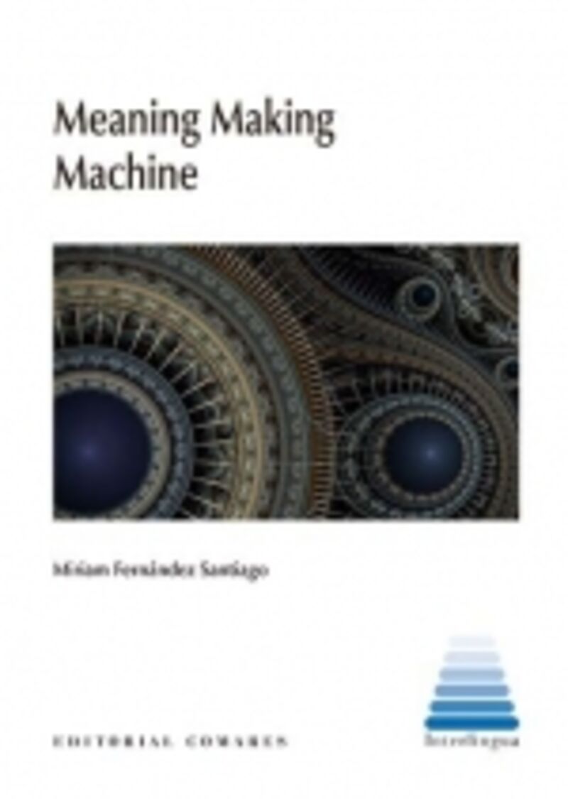 meaning making machine - Miriam Fernandez Santiago