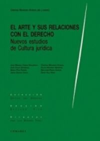 el arte y sus relaciones con el derecho - nuevos estudios de cultura juridica - Cristina Monereo Atienza
