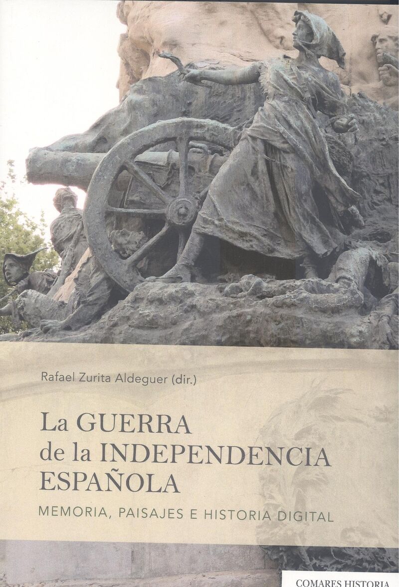 GUERRA DE LA INDEPENDENCIA ESPAÑOLA - MEMORIA, PAISAJES E HISTORIA DIGITAL