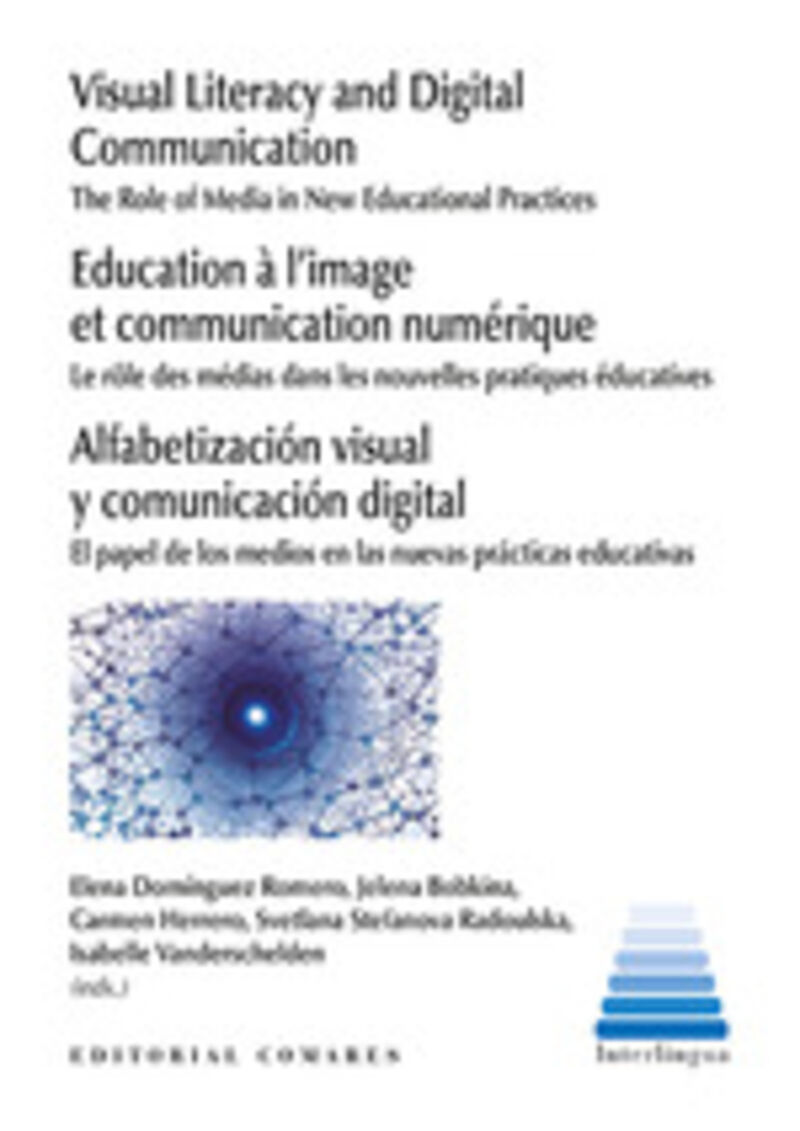 ALFABETIZACION VISUAL Y COMUNICACION DIGITAL = VISUAL LITERACY AND DIGITAL COMMUNICATION