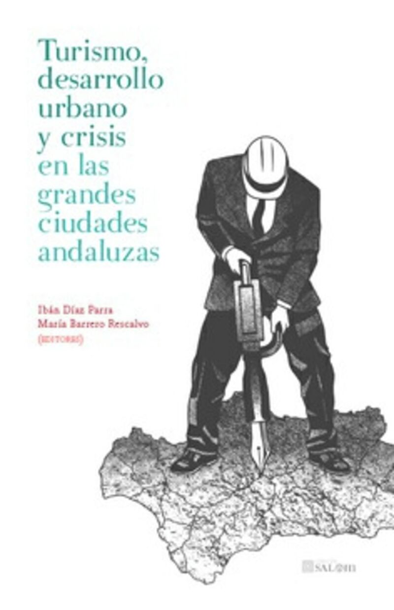 turismo desarrollo urbano y crisis en las grandes ciudades andaluzas - Iban Diaz Parra