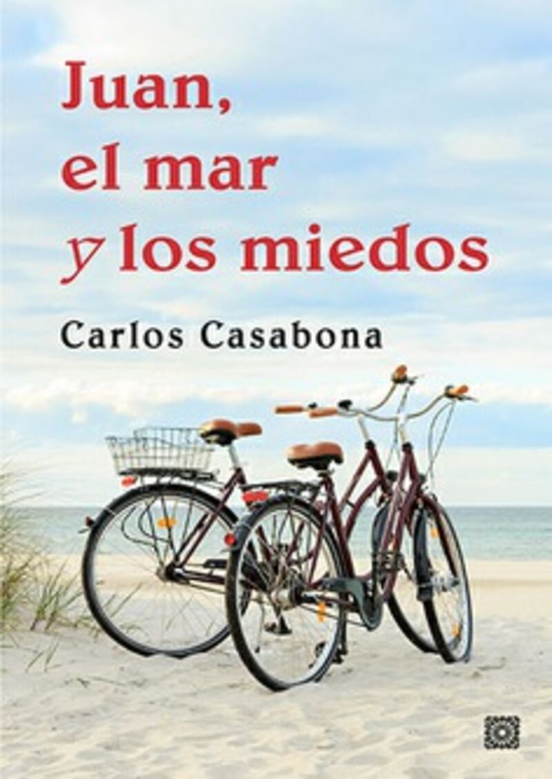 juan, el mar y los miedos - Carlos Casabona