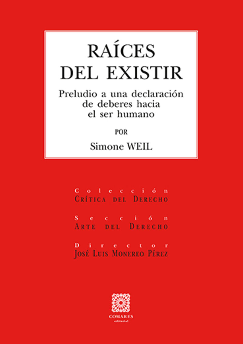 raices del existir - preludio a una declaracion de deberes hacia el ser humano - Simone Weil
