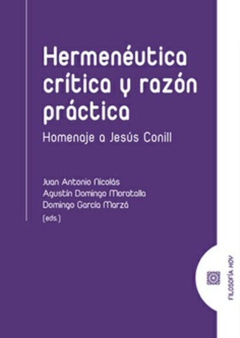 hermeneutica critica y razon practica - homenaje a jesus conill - Juan Antonio Nicolas