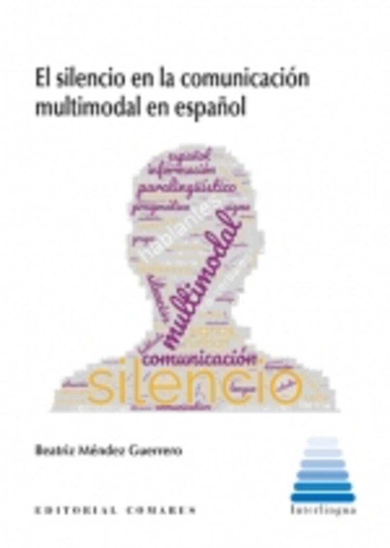 el silencio en la comunicacion multimodal en español - Beatriz Mendez Guerrero