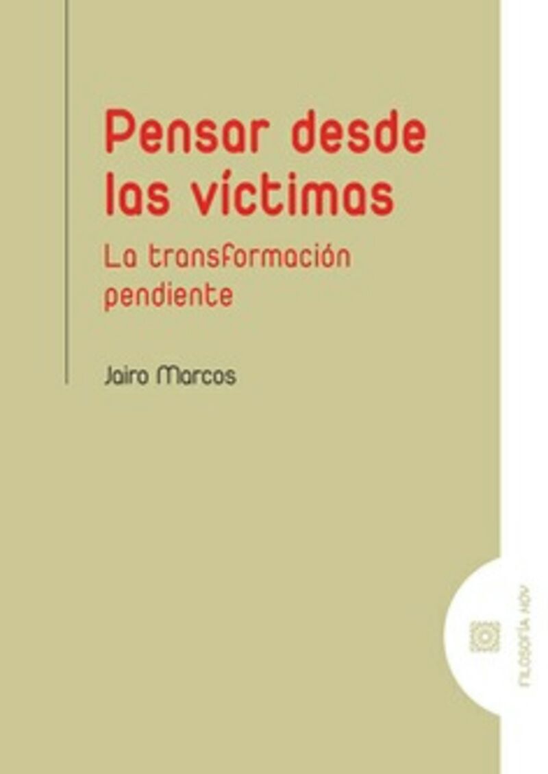 PENSAR DESDE LAS VICTIMAS -TRANSFORMACION PENDIENTE