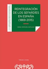 REINTEGRACION DE LOS SEFARDIES EN ESPAÑA (1869-2015)