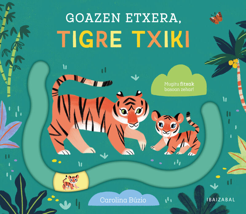 goazen etxera, tigre txiki - Carolina Buzio