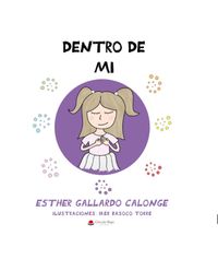 inside me - dentro de mi - Esther Gallardo Calonge