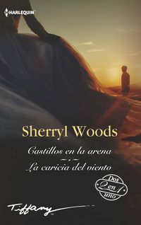La castillos en la arena / caricia del viento - Sherryl Woods