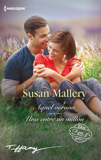 aquel verano / una entre un millon - Susan Mallery