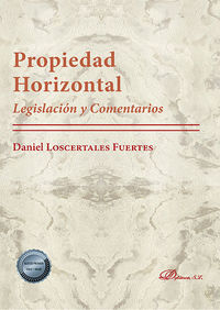 (13 ed) propiedad horizontal - legislacion y comentarios - Daniel Loscertales Fuertes