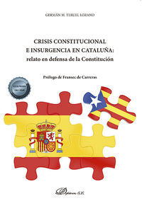 crisis constitucional e insurgencia en cataluña - relato en defensa de la constitucion