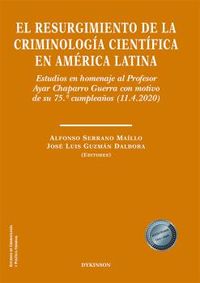 el resurgimiento de la criminologia cientifica en america latina - Alfonso Serrano Maillo