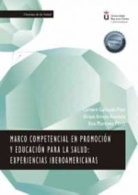 marco competencial en promocion y educacion para la salud - experiencias iberoamericanas