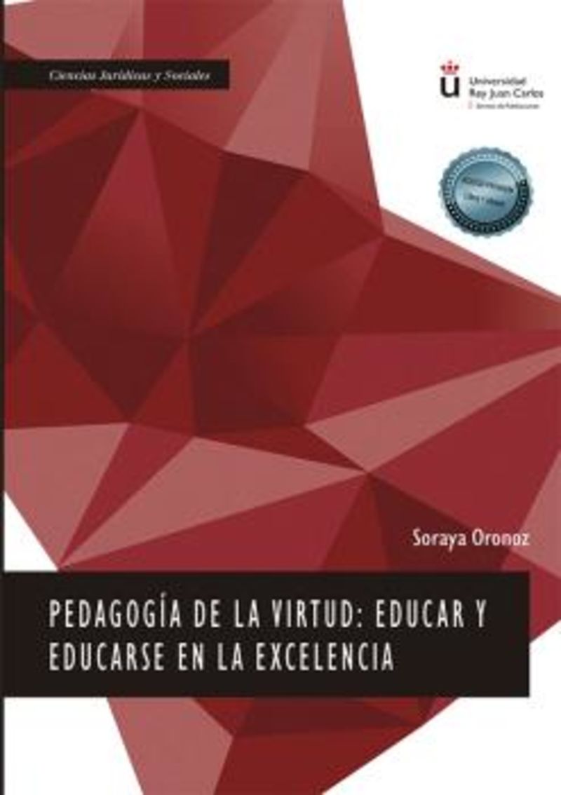 pedagogia de la virtud - educar y educarse en la excelencia - Soraya Oronoz