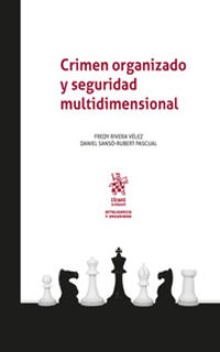crimen organizado y seguridad multidimensional - Fredy Rivera Velez / Daniel Sanzo-Rubert Pascual