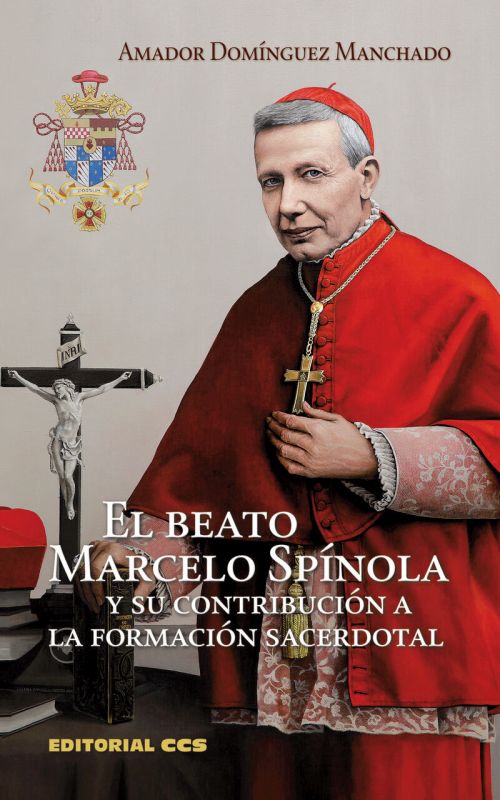 el beato marcelo spinola y su contribucion a la formacion sacerdotal - Amador Dominguez Manchado