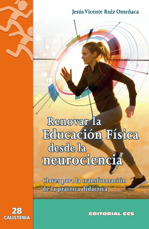 renovar la educacion fisica desde la neurociencia - Jesus Vicente Ruiz Omeñaca