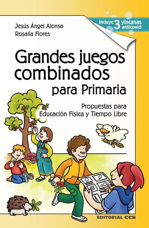 grandes juegos combinados para primaria - propuestas para educacion fisica y tiempo libre - Jesus Angel Alonso / Rosalia Flores