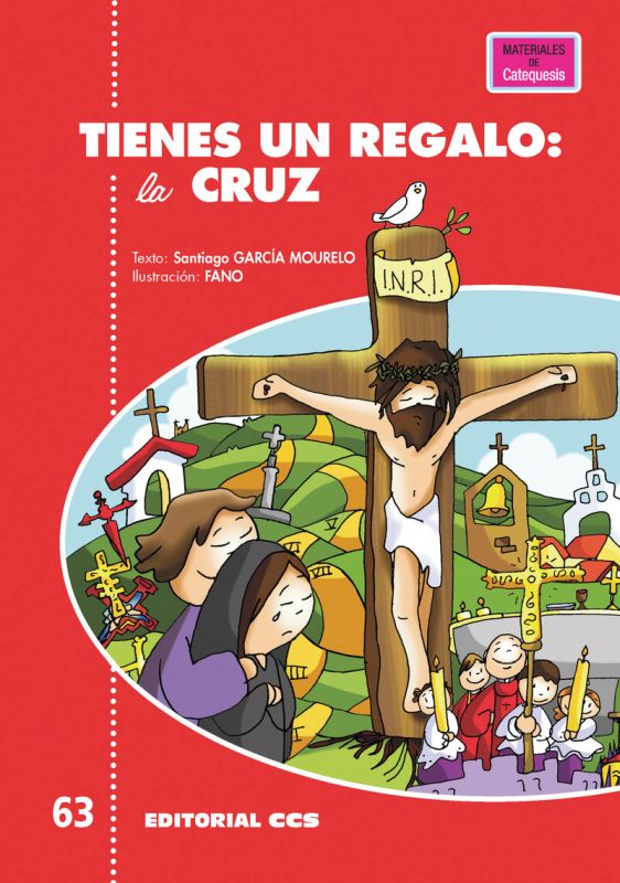 tienes un regalo: la cruz - Santiago Garcia Mourelo