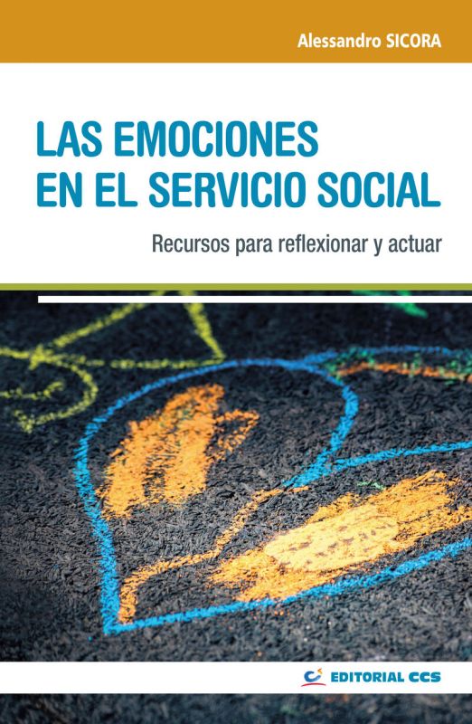 las emociones en el servicio social - recursos para reflexionar y actuar - Alessandro Sicora
