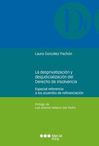 desprivatizacion y la desjudicializacion del derecho de ins - Laura Gonzalez Pachon
