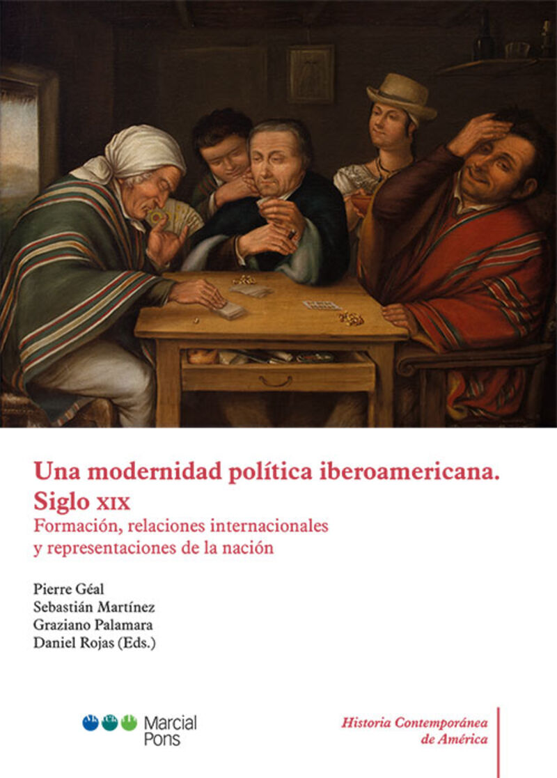 una modernidad politica iberoamericana - siglo xix - formac - Pierre Geal
