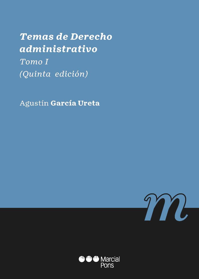 (5 ed) temas de derecho administrativo i - Agustin Garcia Ureta
