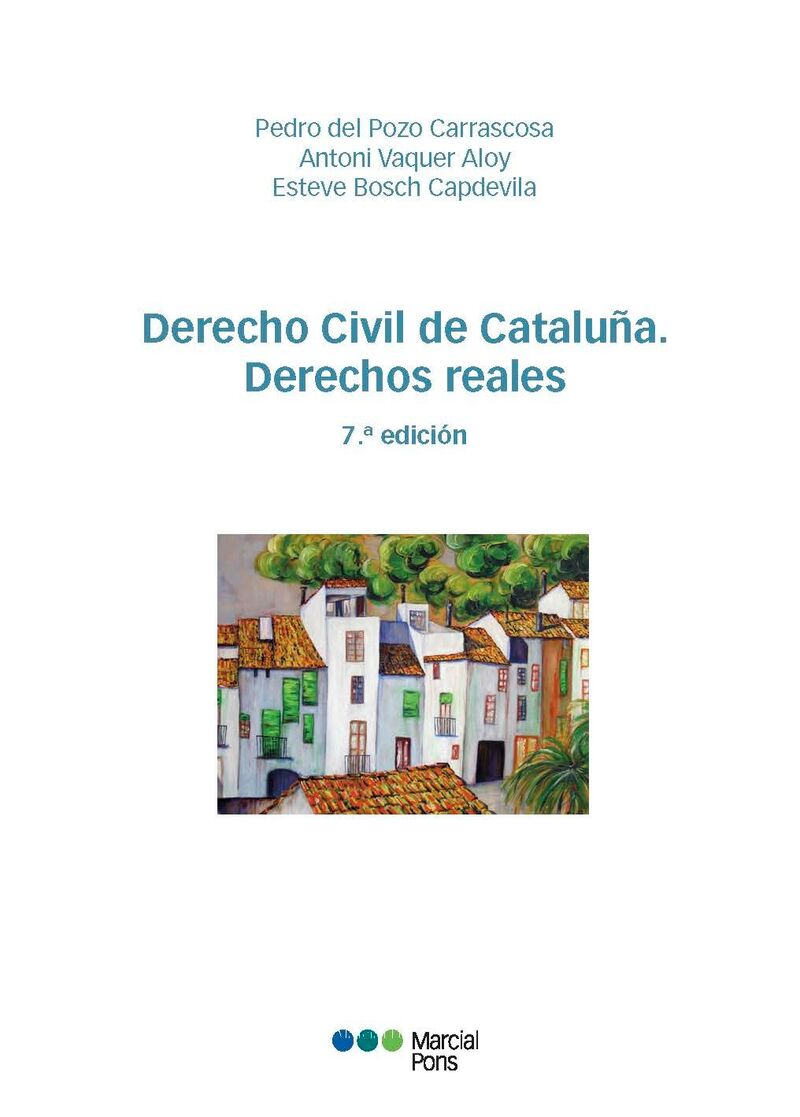 (7 ed) derecho civil de cataluña - derechos reales 2023 - Pedro Del Pozo Carrascosa / Antoni Vaguer Aloy / Esteve Bosch Capdevila