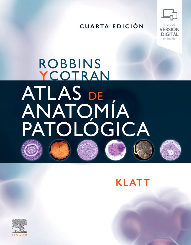 (4 ed) robbins y cotran - atlas de anatomia patologica - Edward C. Klatt