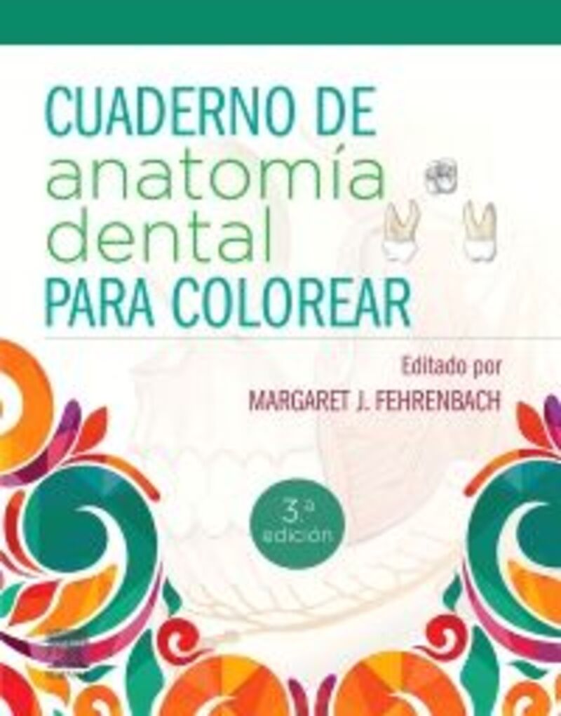 (3 ed) cuaderno de anatomia dental para colorear - Margaret J. Fehrenbach