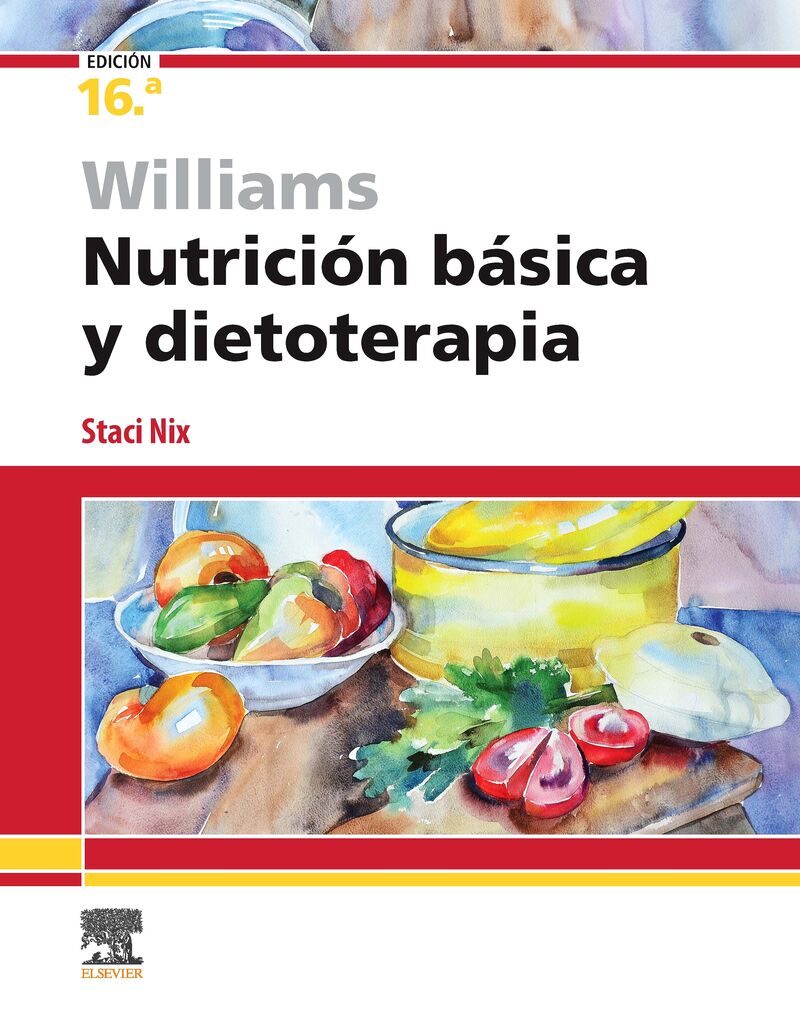 (16 ED) WILLIAMS - NUTRICION BASICA Y DIETOTERAPIA