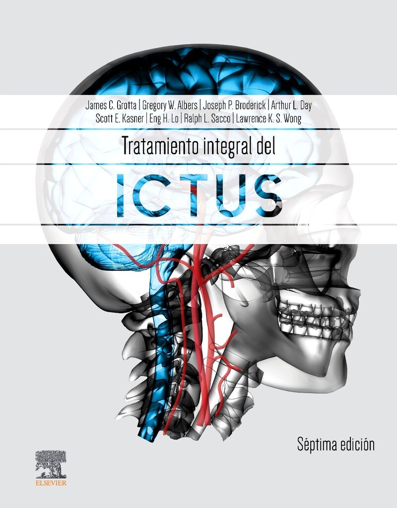 (7 ed) tratamiento integral del ictus - James C. Grotta / [ET AL. ]