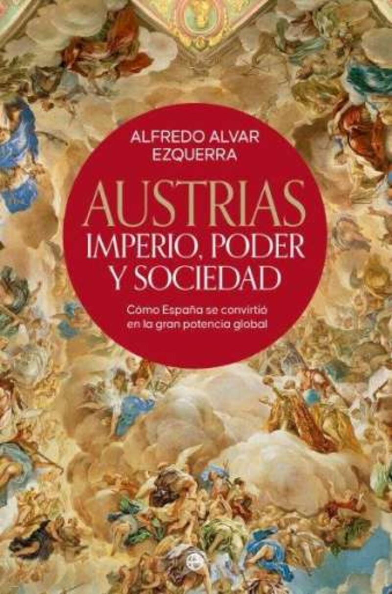 austrias - imperio, poder y sociedad