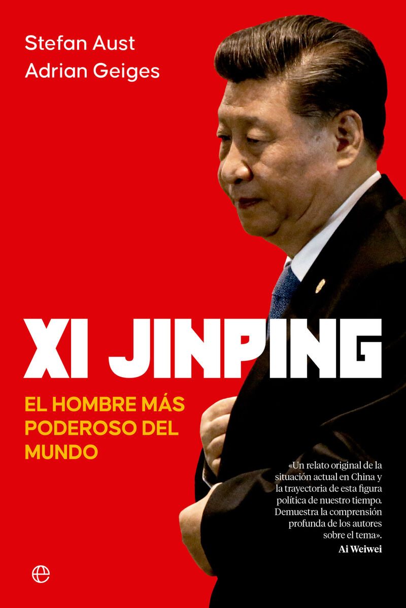 xi jinping - el hombre mas poderoso del mundo - Stefan Aust / Adrian Geiges
