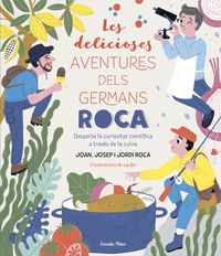 les delicioses aventures dels germans roca - Joan, Josep / Jordi Roca