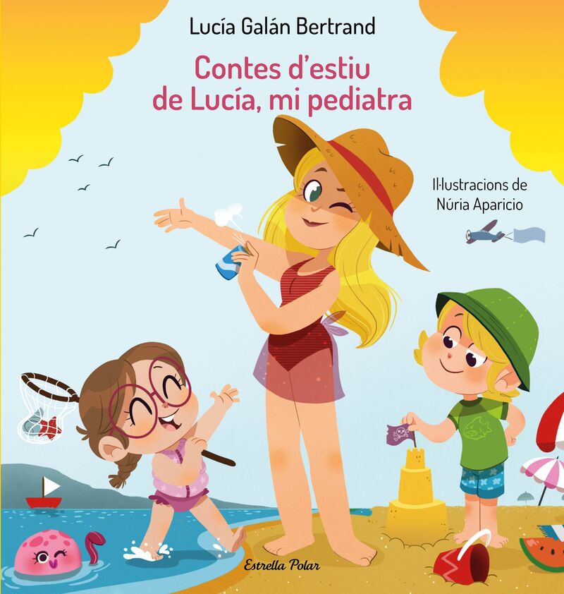 contes d'estiu de lucia, mi pediatra - Lucia Galan Bertrand / Nuria Aparicio (il. )