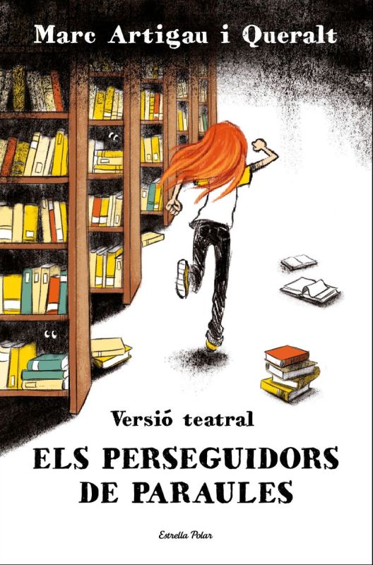 ELS PERSEGUIDORS DE PARAULES (VERSIO TEATRAL)