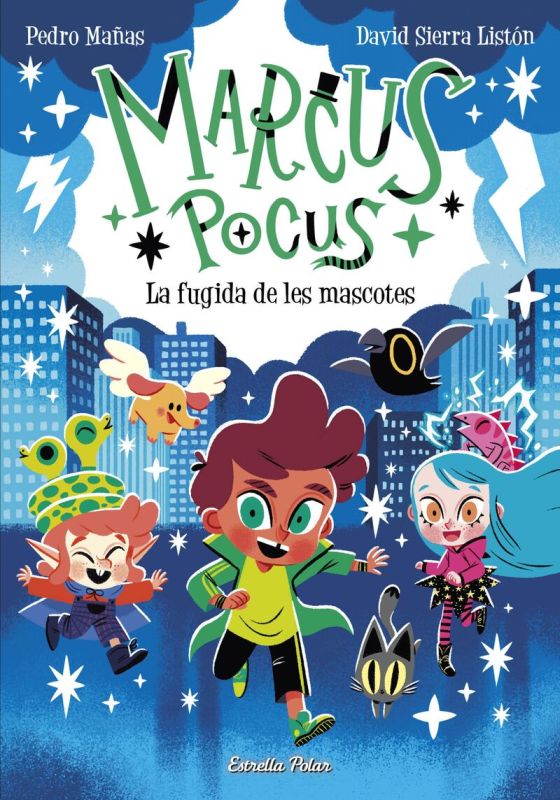 marcus pocus 5 - la fugida de les mascotes - Pedro Mañas / David Sierra Liston