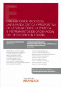 evaluacion de procesos - una mirada critica y propositiva de la situacion de la politica e instrumentos de ordenacion del territorio en españa (duo)