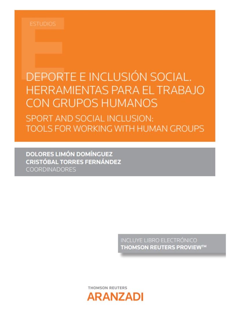 DEPORTE E INCLUSION SOCIAL - HERRAMIENTAS PARA EL TRABAJO CON GRUPOS HUMANOS - SPORT AND SOCIAL INCLUSION: TOOLS FOR WORKING WITH HUMAN GROUPS (DUO)