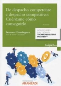 (3 ed) de despacho competente a despacho competitivo: cuentame como conseguirlo (duo) - Francesc Dominguez