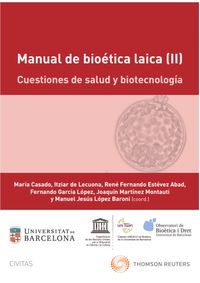 manual de bioetica laica (ii) - cuestiones de salud y biotecnologia (duo) - Manuel Jesus Lopez Baroni (coord. )