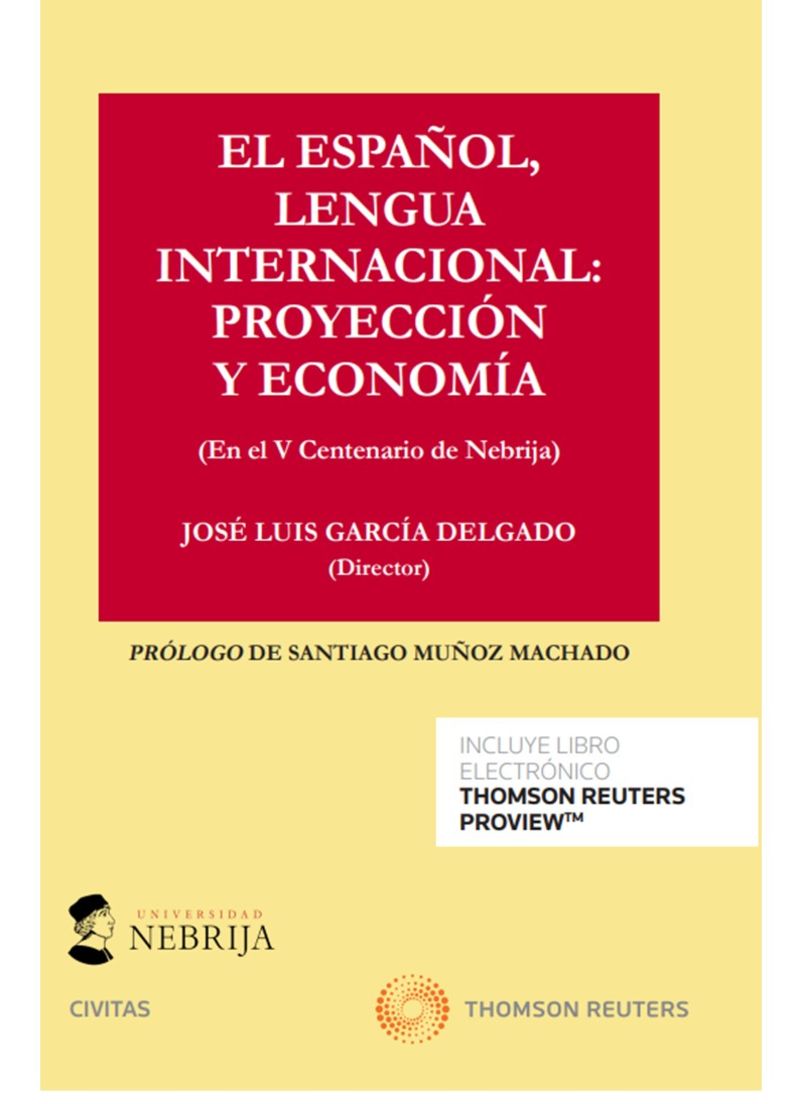 EL ESPAÑOL, LENGUA INTERNACIONAL: PROYECCION Y ECONOMIA (DUO)