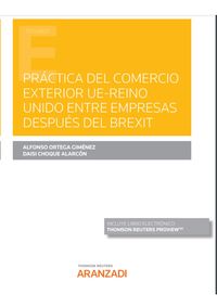 practica del comercio exterior despues del brexit (duo) - Alfonso Ortega Gimenez (ed. )